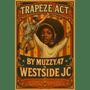 Trapeze Act (feat. WestsideJC) [Explicit]