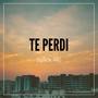 Te Perdi (Explicit)