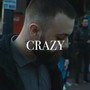 CRAZY (Explicit)