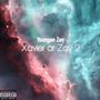 Xavier or Zay 2 (Explicit)