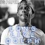 Long Live Dolph (Explicit)