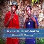 Haunt The Money (feat. Tru Shatta)