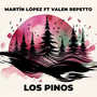 Los Pinos (feat. Valen Repetto)