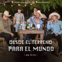 Desde El Terreno Para El Mundo (En Vivo)