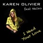 I Need Your Love (feat. Naiko)