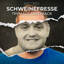 Schweinefresse (Trymacs Disstrack)