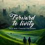 Forward To Livity (feat. Coastal Vibrations)