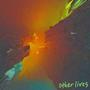 Other Lives (Explicit)