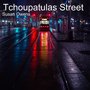 Tchoupatulas Street