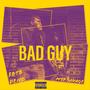 Bad Guy (feat. Myp Savage) [Explicit]