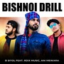 Bishnoi Drill