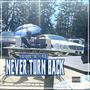 Never Turn Back (Explicit)