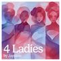 4 Ladies (Explicit)