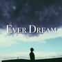 Ever Dream