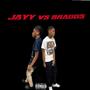 Jayy vs braggs (Explicit)