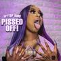 Pissed Off (Explicit)