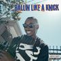 Ballin Like A Knick (Explicit)