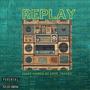 Replay (feat. kdOG_cashes) [Explicit]