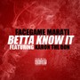 Betta Know It (feat. Karon The Don) - Single [Explicit]