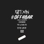 #Offabar (feat. The Legacy BH & KP the Great) (Explicit)