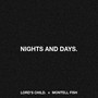 Nights & Days.