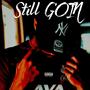 Still Goin (Explicit)