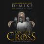 On The Cross (feat. A.J Rhymez & Sukari)