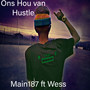 Ons Hou van Hustle (Explicit)