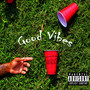 Good Vibes (Explicit)