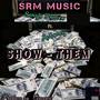 Show Them (Explicit)