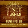 Restricted Melodic House & Techno