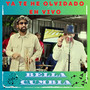 Ya Te He Olvidado (En Vivo)