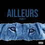 AILLEURS (Explicit)