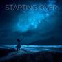 Starting Over (feat. AFTRFX & Kosmic Nova)