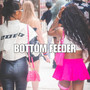 Bottom Feeder (feat. Shiy) [Explicit]
