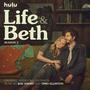 Life & Beth Season 2 (Original Series Soundtrack)