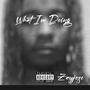 What Im Doing (Explicit)