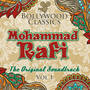Bollywood Classics - Mohammad Rafi, Vol. 2 (The Original Soundtrack)