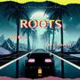 Roots (feat. Jayy Buckss) [Explicit]