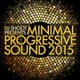 Minimal Progressive Sound 2015 (DJ Shoot Presents)