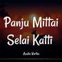 Panju Mittai Selai Katti (Mark Antony Version)