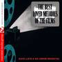 The Best Loved Melodies of the Films (Digitally Remastered)