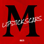 Lipstick Scars (Explicit)