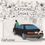 Catching Smoke