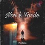 Non é facile