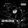 Can U Explain (Explicit)