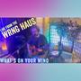 What's On Your Mind and acoustic jam (Live from the WRNG HAUS)