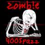 Zomb!e (Explicit)