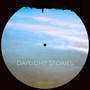 Daylight Stories