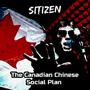 The Canadian Chinese Social Plan (Explicit)